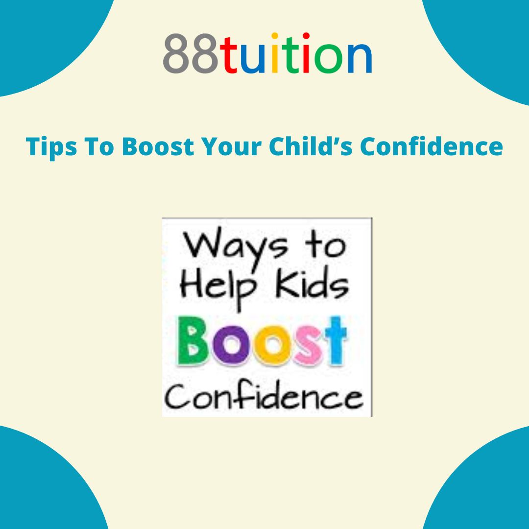 Tips To Boost Your Child’s Confidence